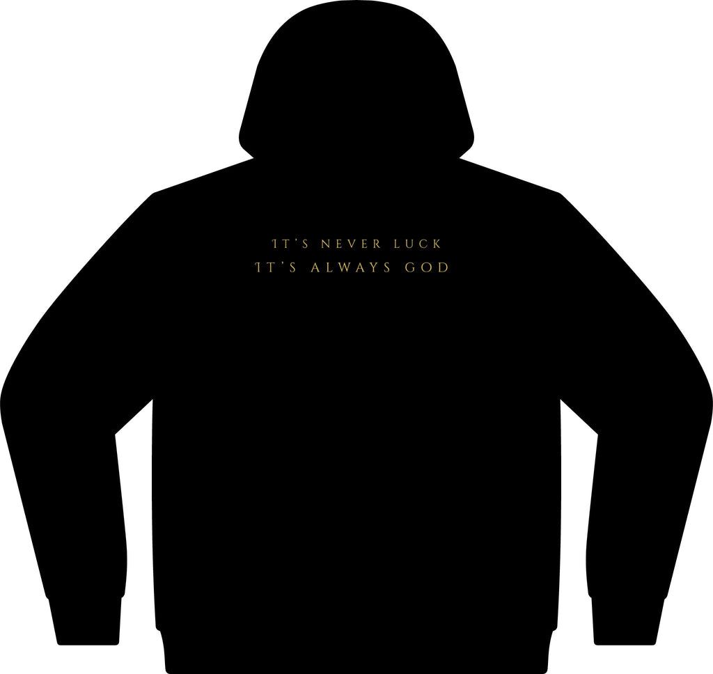 MPCHE “It’s Never Luck it’s always God” Hoodie